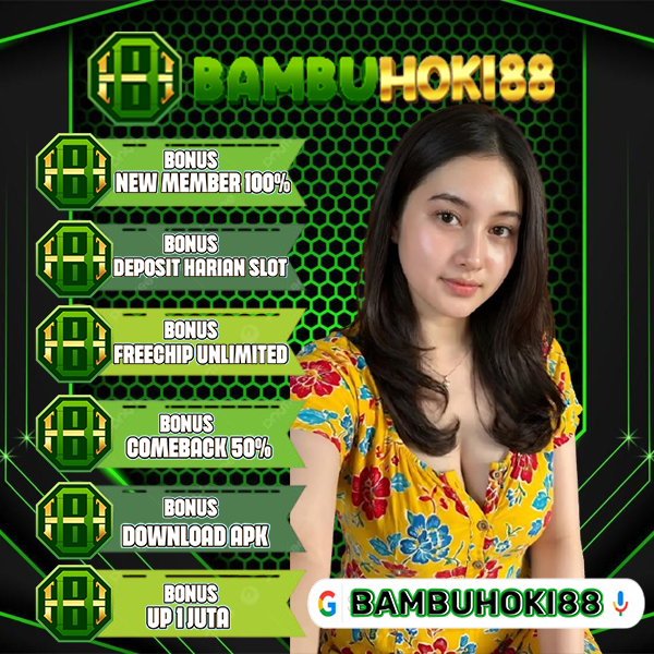 BAMBUHOKI88 ⛩️ Link Login Penuh Maxwin Besar Dengan Sekali Kebasan Saja